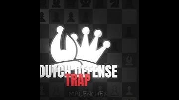 DUTCH DEFENSE TRAP!! (IB: @ZaveeCHESS) #chess#edit 