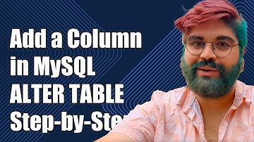 How to Add a Column in MySQL Using ALTER TABLE: Step-by-Step Guide
