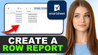 How to Create a Row Report in Smartsheet in 2026