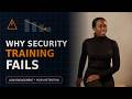 Why Security Awareness Training Fails — And How to Fix It