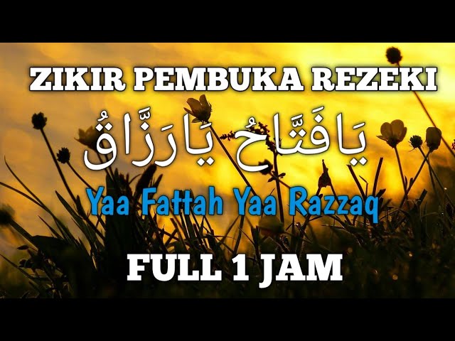Sholawat Ya Fatah Ya Rozak Full 1 Jam l Doa Pembuka Rezeki class=