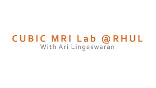CUBIC MRI lab @ Royal Holloway, University of London | Research Lab Roundup