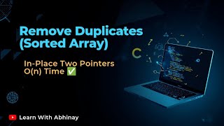 Remove Duplicates from Sorted Array | In‑Place Two Pointers Solution (LeetCode Style)