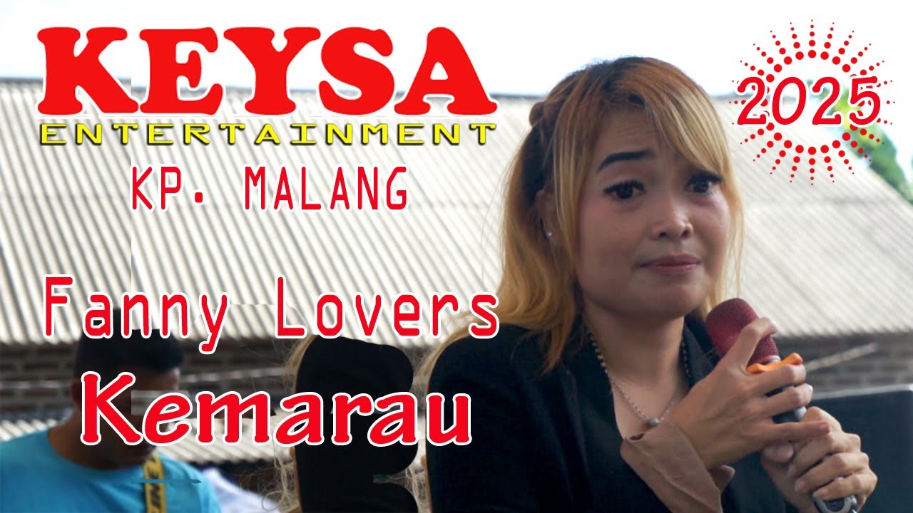 Fanny Lover's  ‼️  Kemarau 💛  Keysa Entertainment  Live Show Kp. Malang Tangerang  🟥