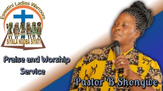 Pastor B Shongwe - Praise and Worship Service