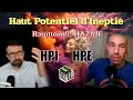 Hpi hpe  haut potentiel dineptie avec raymonde hazan feat raff