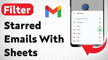 How To Filter Starred Emails With Sheets On Gmail (Updated)
