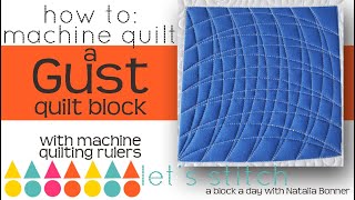 How To: Machine Quilt a Gust Quilt Block-With Natalia Bonner- Let's Stitch a Block a Day- Day 168