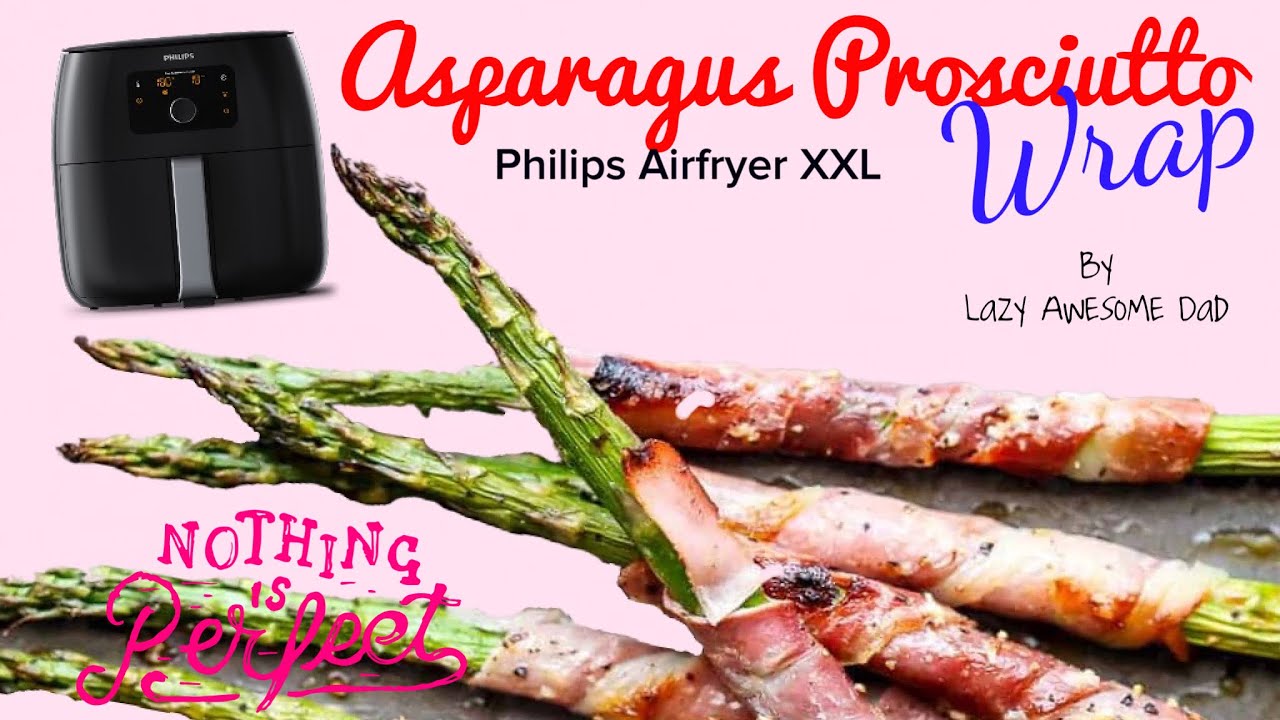 Easy Asparagus wrapped with Prosciutto or bacon recipe in Philips AirFryer XXL Avance -  Homemade