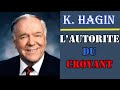 Prédication de Kenneth Hagin en français| L'AUTORITE DU CROYANT| Traduction Maryline orcel