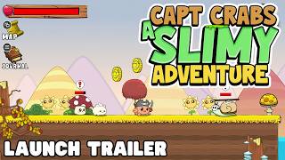 Capt Crabs a Slimy Adventure - Launch Trailer