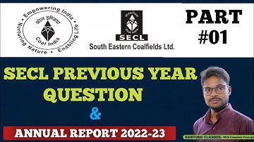 SECL ANNUAL REPORT 2022-23 || SECL PREVIOUS YEAR QUESTION || Complete Analysis By Er. Santosh Sir