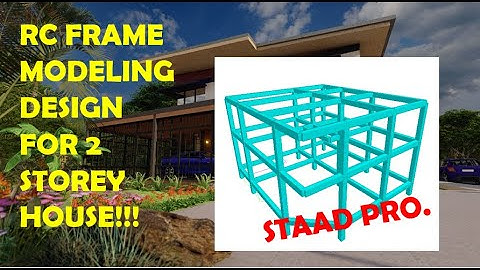 RC FRAME MODELING FOR 2 STOREY RESIDENTIAL BUILDING