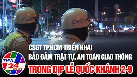 CSGT TP.HCM triển khai bảo đảm trật tự, an toàn giao thông trong dịp lễ Quốc khánh 2/9