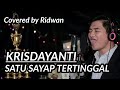 KRISDAYANTI - SATU SAYAP TERTINGGAL COVERED BY RIDWAN
