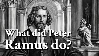 What Did Peter Ramus Do? Philosophy