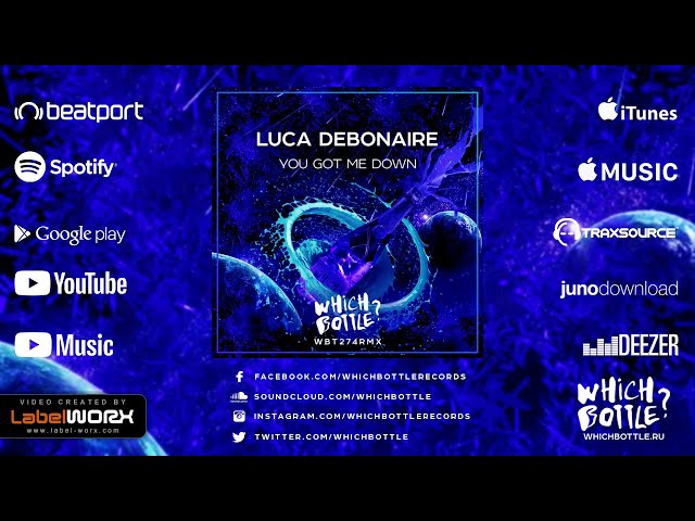 Luca Debonaire - You Got Me Down