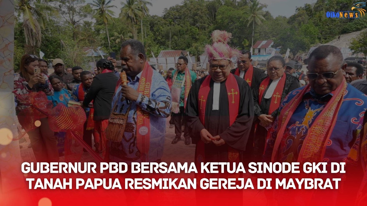 Gubernur PBD Bersama Ketua Sinode GKI di Tanah Papua Resmikan Gereja di Maybrat