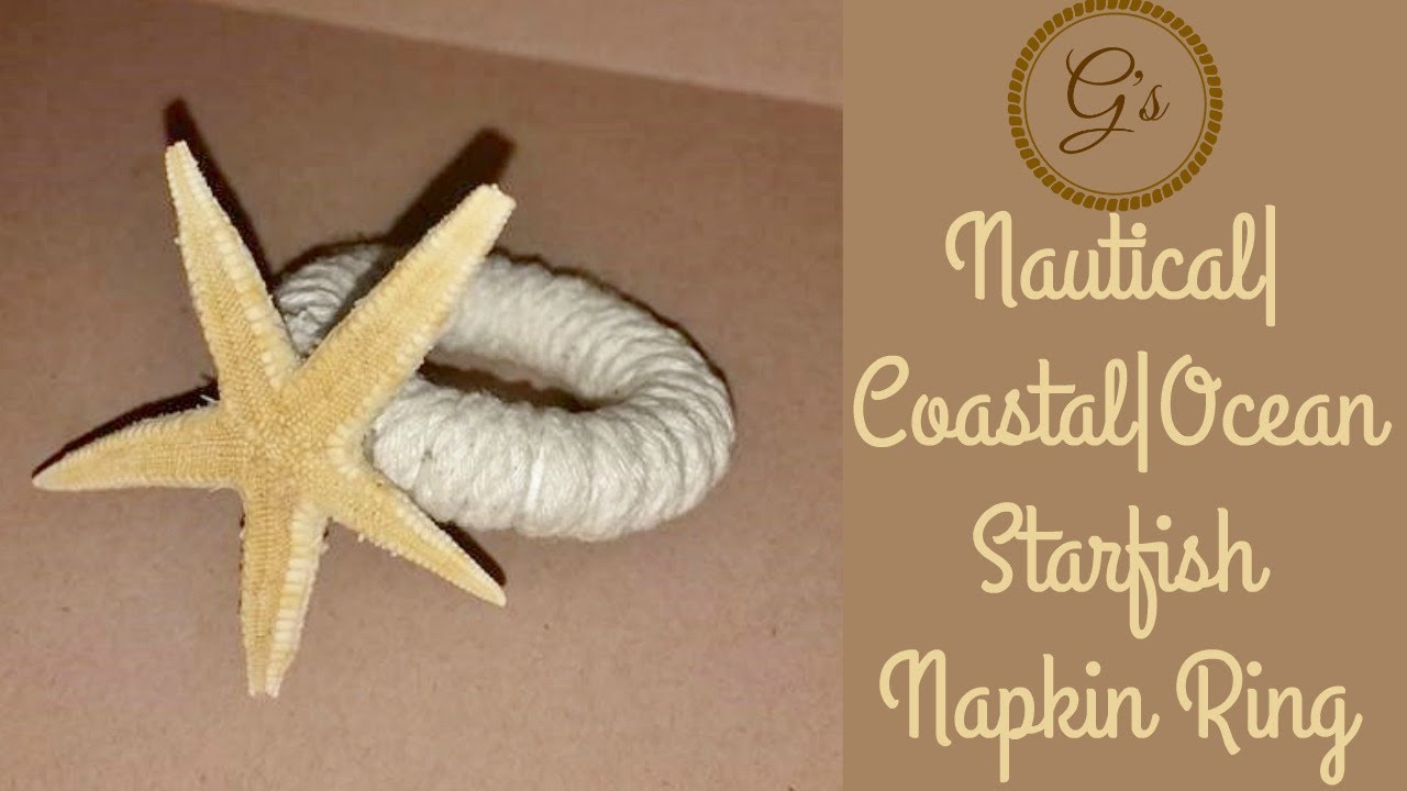 Starfish Napkin Ring Tutorial/DIY YouTube