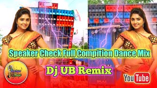 Dj UB Remix || Speaker Check Full Compition Dance Mix || Barman Music