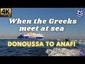 A unique moment when met a Blue star ferries in Aegean sea from Donoussa island to Anafi in 4K
