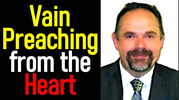 Vain Preaching from the Heart - Pastor Mark Fitzpa...