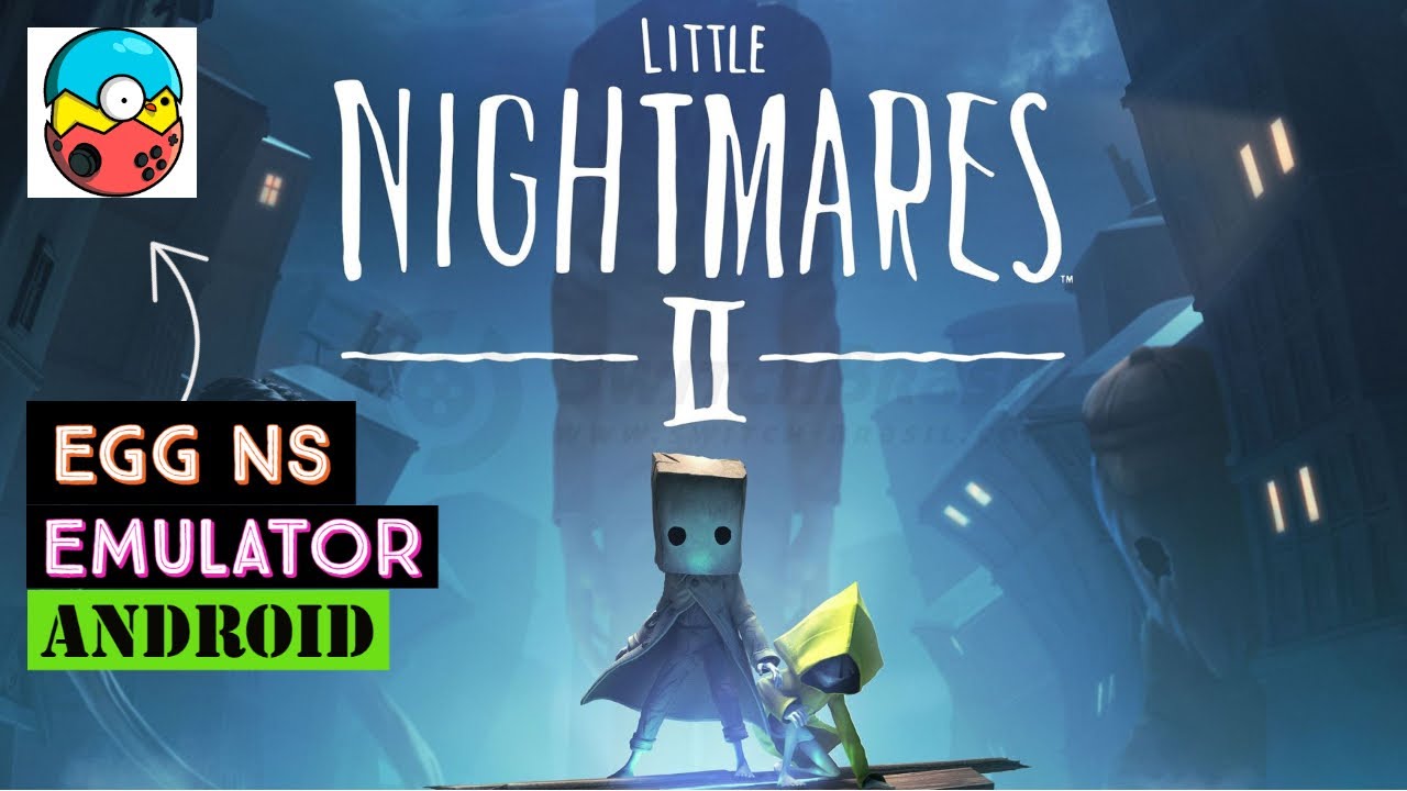 LITTLE NIGHTMARES II 2021 iOS & Android Gameplay