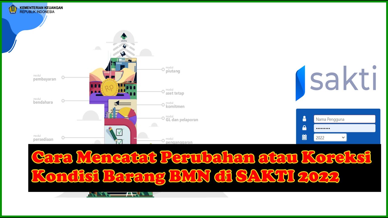 Cara Mencatat Perubahan atau Koreksi Kondisi Barang BMN di SAKTI 2022