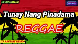 TUNAY NANG PINADAMA - Dj Bombom ( Reggae mix ) Ft, Dj Rafzkie Remix