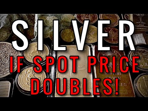 If the Spot Price of Silver DOUBLES… Would I Sell?