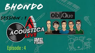 Video thumbnail of "ভণ্ড-Bhondo : Oblique//Acoustica Live Session 2021"