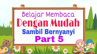 BELAJAR MEMBACA SAMBIL BERNYANYI II BERNYANYI SAMBIL MEMBACA II BERNYANYI SAMBIL BELAJAR