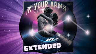Dj Eighties Nostalgia - In Your Arms (Extended Version) [Italo Disco 80'S] 2024