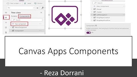 Canvas Components Overview - Power Apps