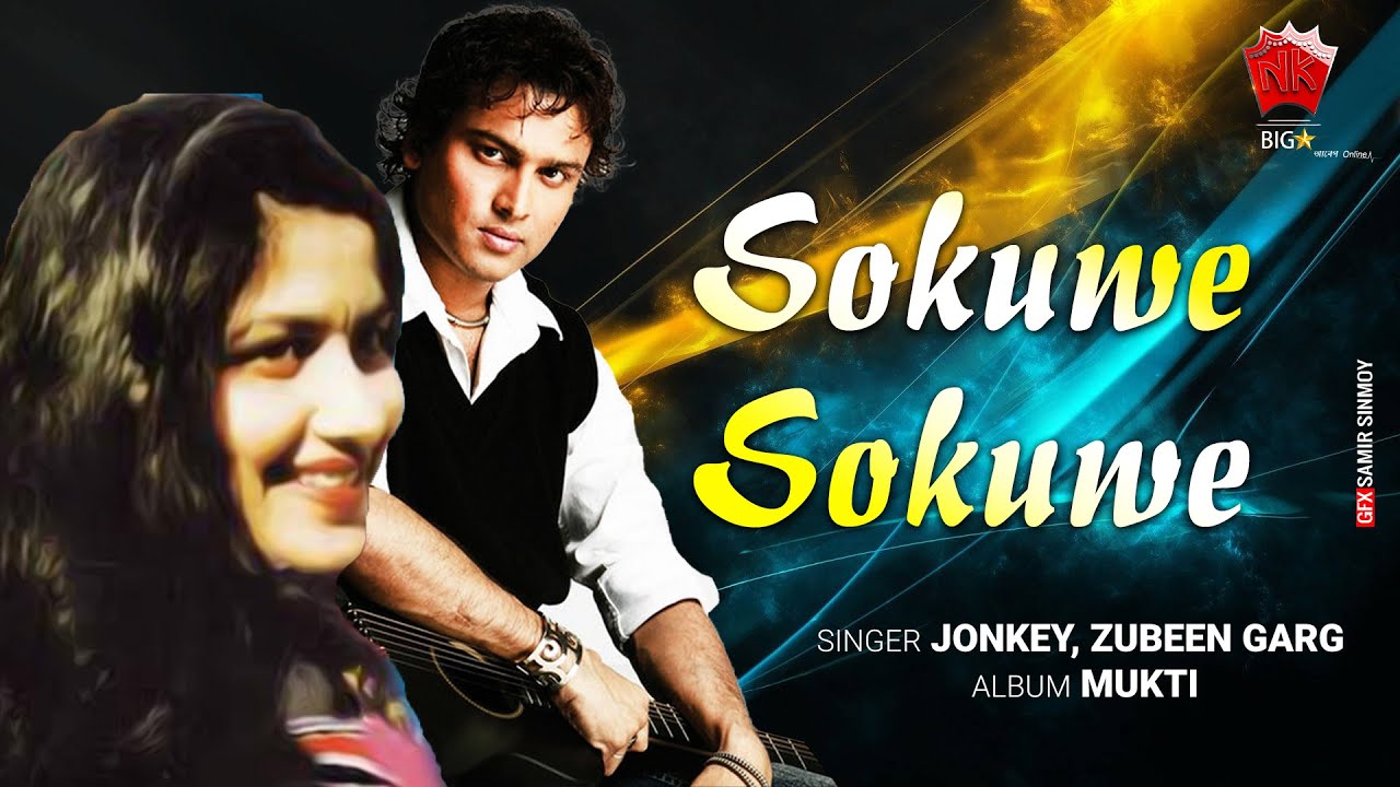 Sokuwe Sokuwe  Lyrical Video  Zubeen Garg  Jonkey  Mukti  Assamese Evergreen Song