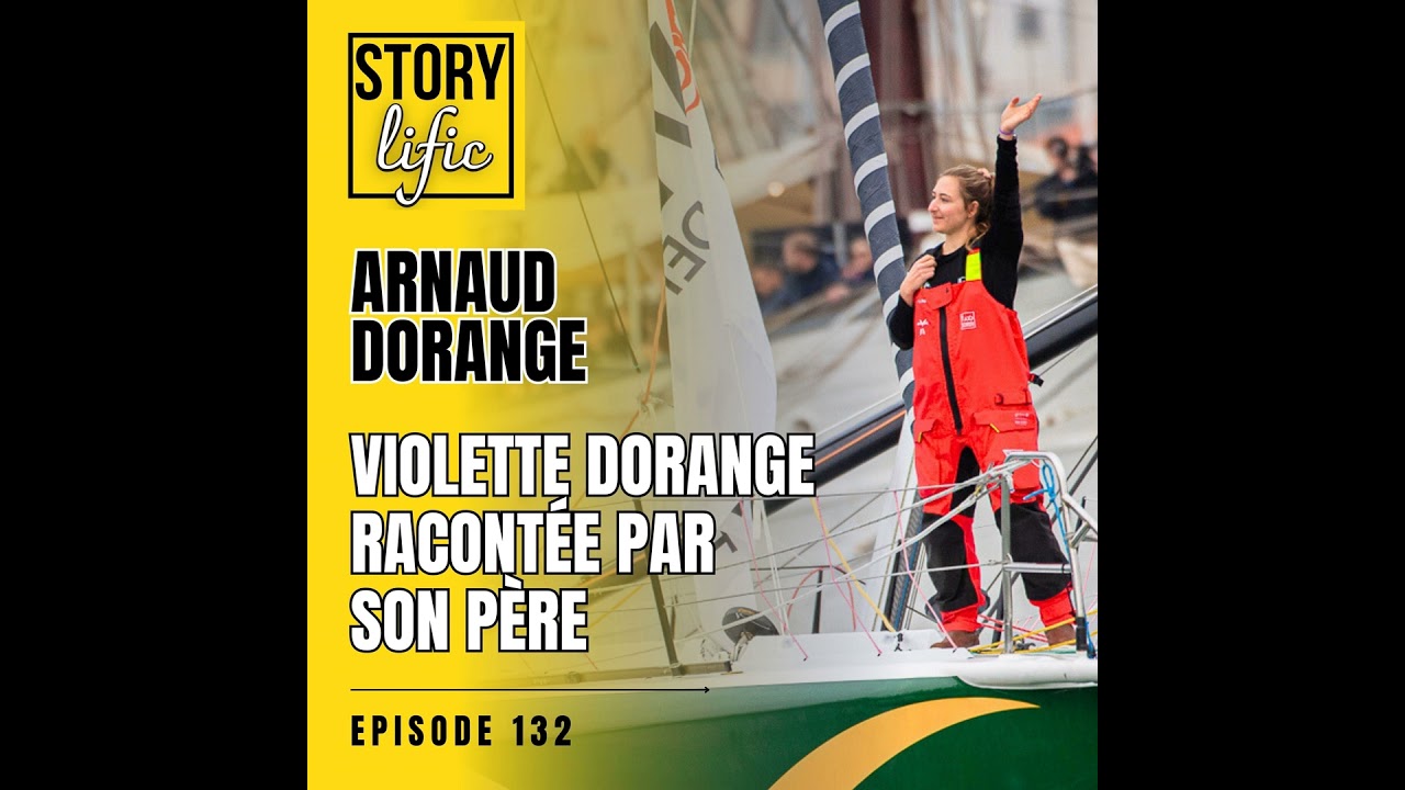 132. Violette Dorange vue par son père, Arnaud Dorange