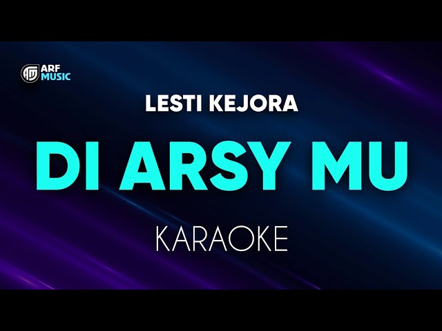 Lesti Kejora - Di Arsy Mu Karaoke class=