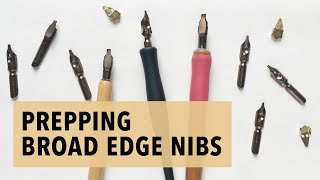 How to Prep Broad Edge Calligraphy Nibs - Care Guide for Brause and Mitchell Nibs