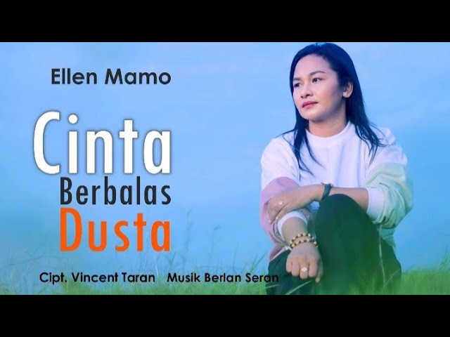 Cinta Berbalas Dusta - Ellen Mamo             Cipt.Vincent Taran class=