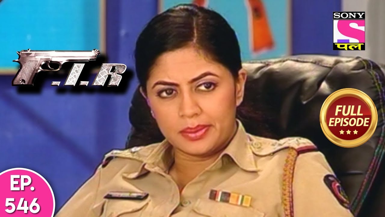 F.I.R - Ep 546 - Full Episode - 19th July, 2019