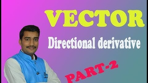 VECTOR directional derivative example two (PART-2)