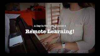 A Day in the Life: Remote Learning!
