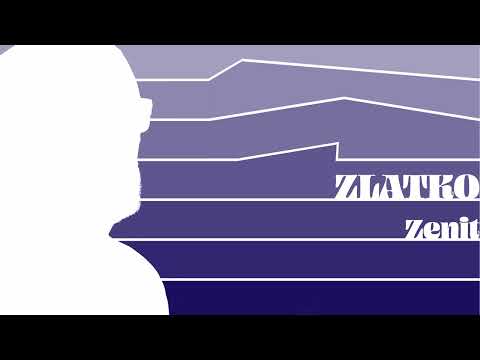 Zlatko - Zenit