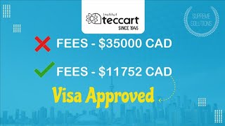 Teccart college (subsidized)ਦੇ ਆ ਰਹੇ visa, fees ਸਿਰਫ਼ $11752 ਇਕ ਸਾਲ ਦੀ । #supremesolutions