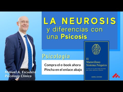 👉 Qué es la NEUROSIS, DIFERENCIAS entre NEUROSIS y PSICOSIS - Psicologia 1/2 | Manuel A. Escudero