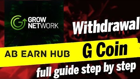 How to withdraw G coin in Grow network step by step full guide 