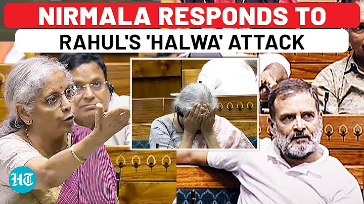 Day After Viral Reaction, Nirmala Counters Rahul Gandhi's 'Halwa' Attack On Budget | Parliament