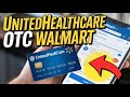 How to Use UnitedHealthcare OTC Card at Walmart – Payment Guide
