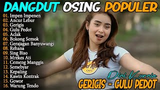 Download lagu ANCUR LEBUR, IMPEN IMPENEN, GERIGIS - DINI KURNIA - FULL ALBUM LAGU OSING BANYUWANGI VIRAL ON TRENDI