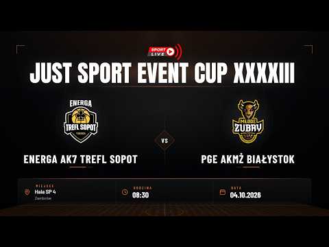 Energa AK7 Trefl Sopot - PGE AKMŻ Białystok (Just Sport Event Cup XXXXIII)